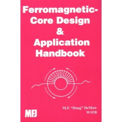 Ferromagnetic-Core Design and Application Handbook